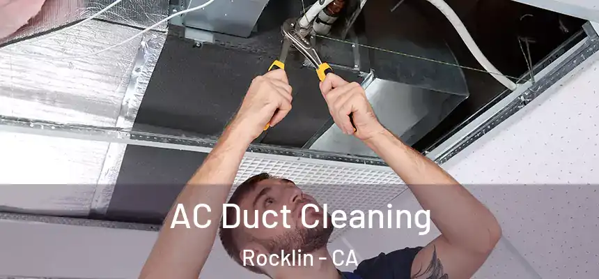 AC Duct Cleaning Rocklin - CA