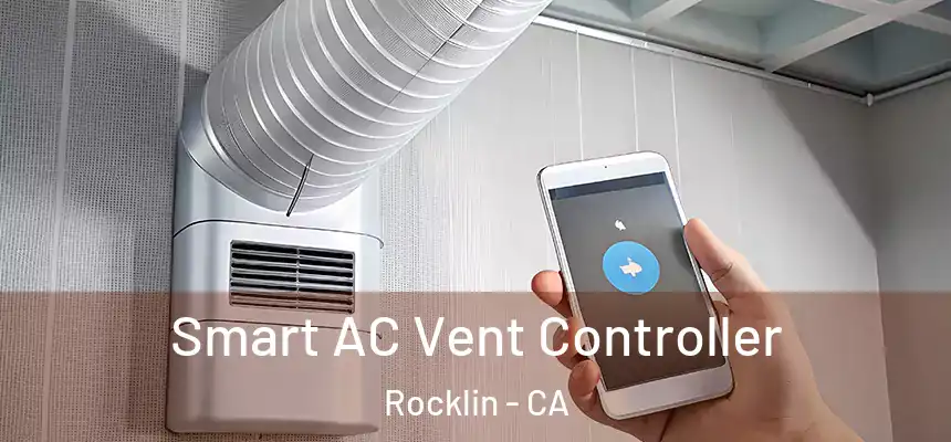 Smart AC Vent Controller Rocklin - CA